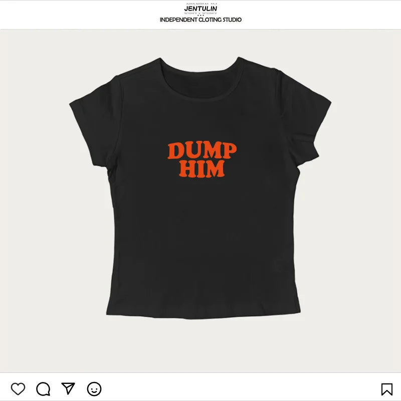 Dump Him Graphic Crop Top – Gothic Y2K Harajuku Tee